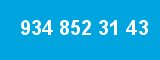 934 852 31 43